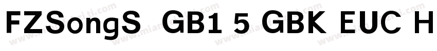 FZSongS  GB1 5 GBK EUC H字体转换